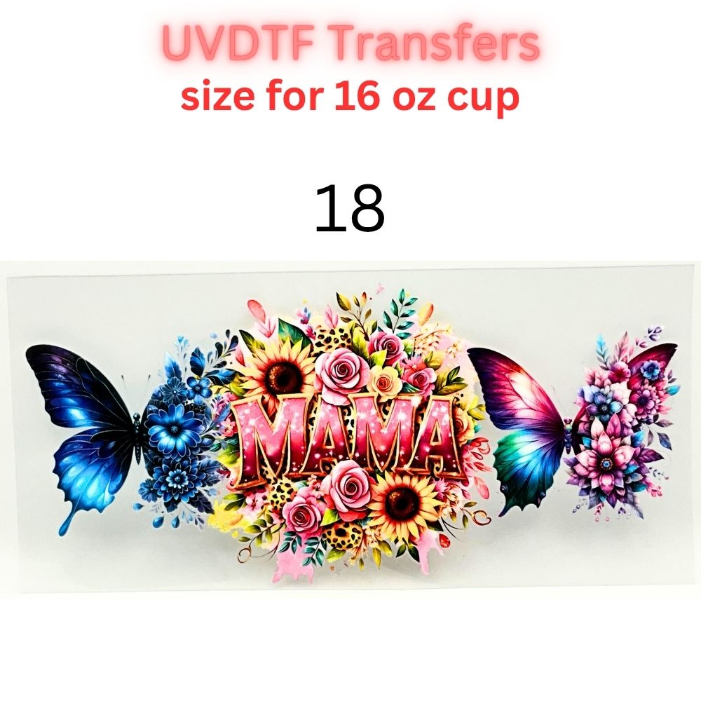 Mother UVDTF Cup Wrap | Mama Floral Tumbler Decal | Mom Gift Transfer | 16oz Glass Cup Wrap | Butterfly Flower Design