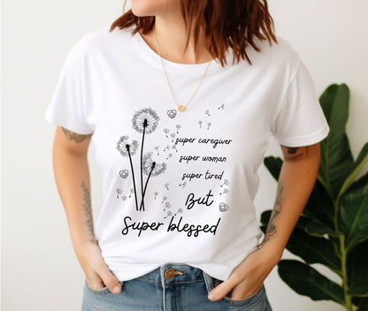 Super Caregiver PNG & SVG Designs – Super Woman, Super Tired but Super Blessed