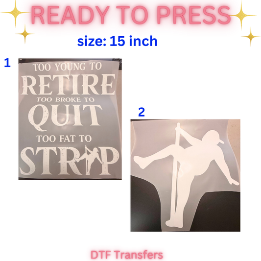 Funny Retirement Pole Dancer DTF Transfer | Ready to Press Heat Transfer | 15 Inch Design