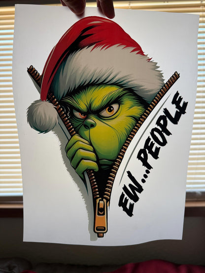 Grinchy EW People!! Christmas DTF Transfer – Ready to Press Heat Transfer for Shirts, Hoodies & Totes