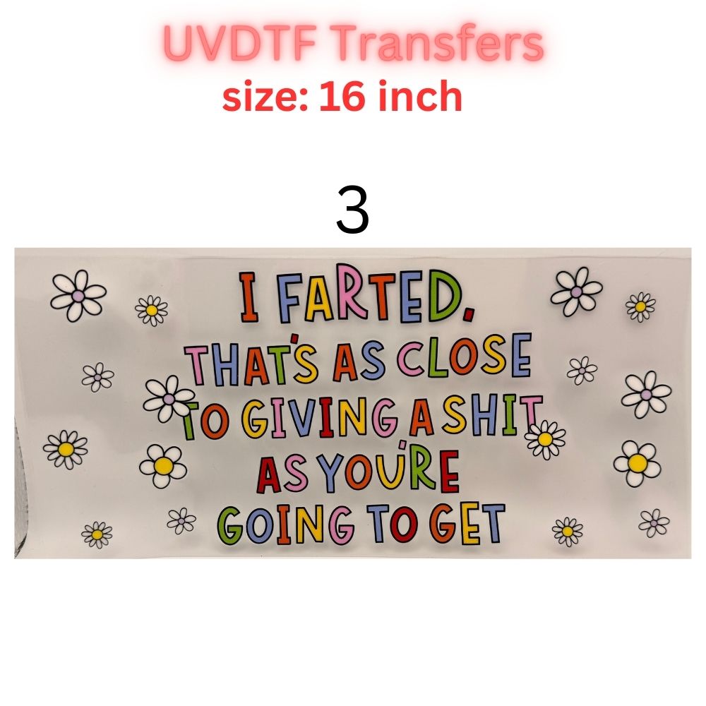 16" UV DTF Transfer – Funny Humor & Attitude Designs – Cup / Tumbler / Hard Surface Decal