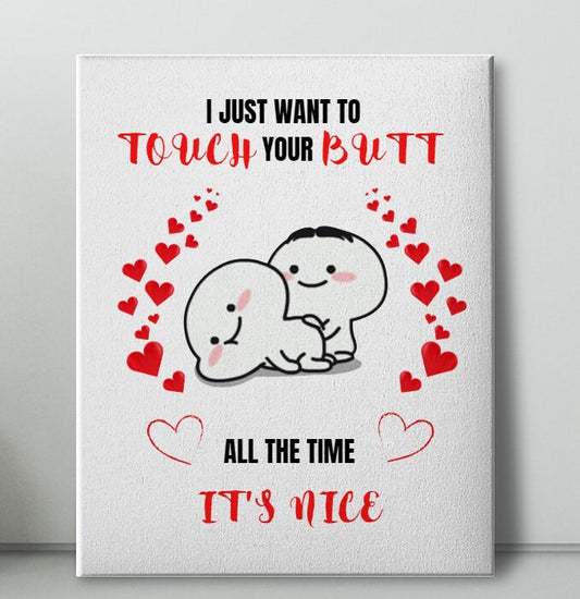 I Just Want to Touch Your Butt PNG – Funny Romantic Sublimation Design (Digital Download)