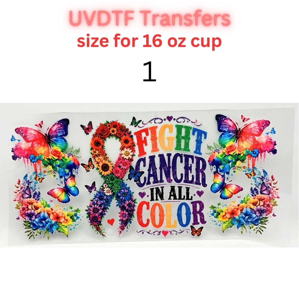 Fight Cancer in All Colors UV DTF Cup Wrap | 16 oz Glass Can Transfer | Rainbow Awareness Ribbon & Butterfly Designs