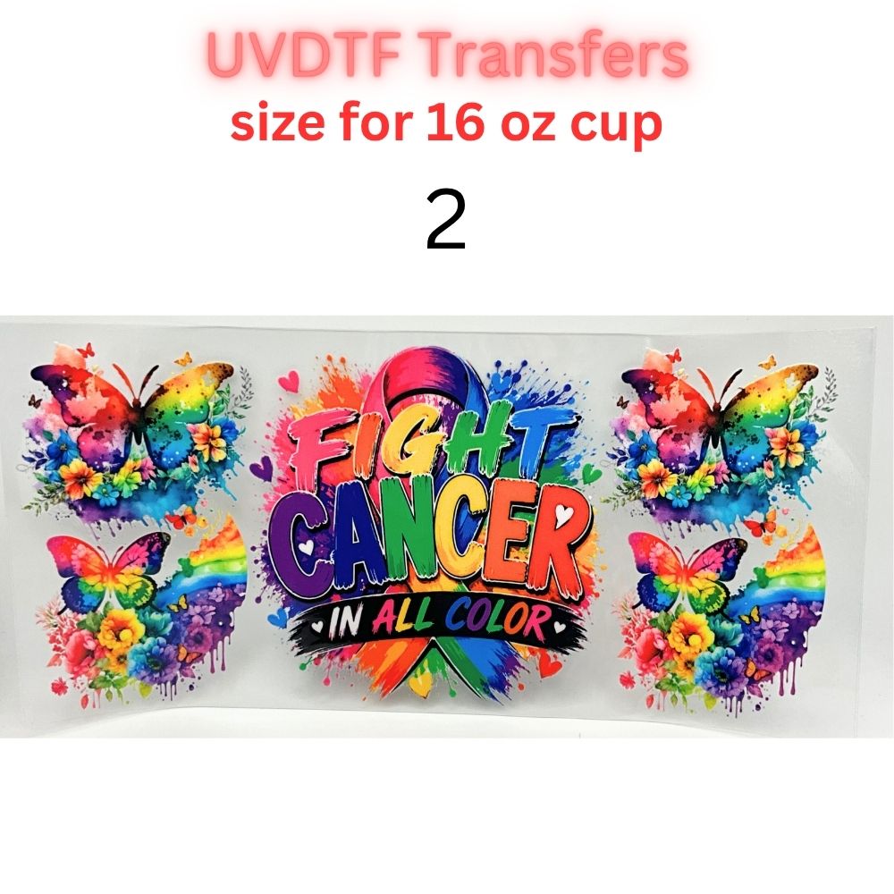 Fight Cancer in All Colors UV DTF Cup Wrap | 16 oz Glass Can Transfer | Rainbow Awareness Ribbon & Butterfly Designs