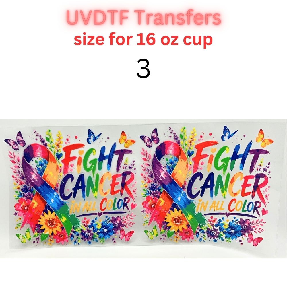 Fight Cancer in All Colors UV DTF Cup Wrap | 16 oz Glass Can Transfer | Rainbow Awareness Ribbon & Butterfly Designs
