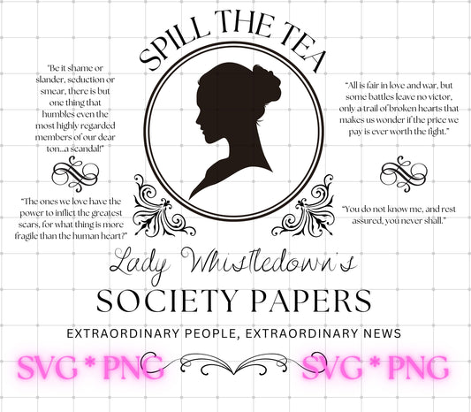Spill The Tea Lady Whistledown PNG & SVG – Bridgerton Fashion Digital Designs