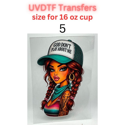 Western Cowgirl UV DTF Transfers for 16 oz Cups | God Don’t Play About Me | Ready to Apply Cup Decals