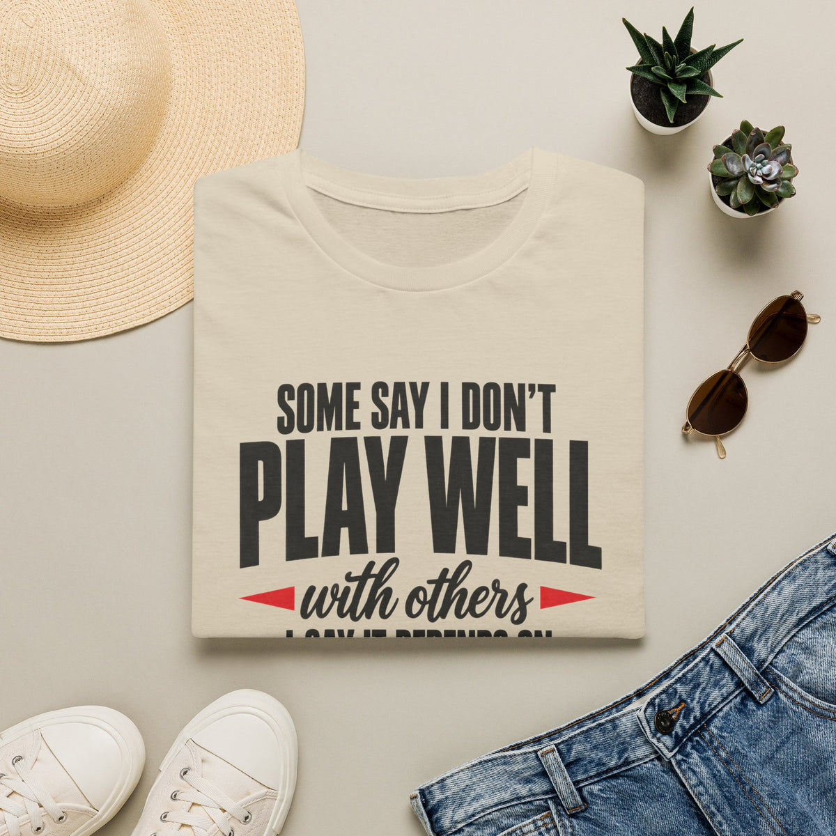 "I Don’t Play Well With Others" Funny Graphic T-Shirt