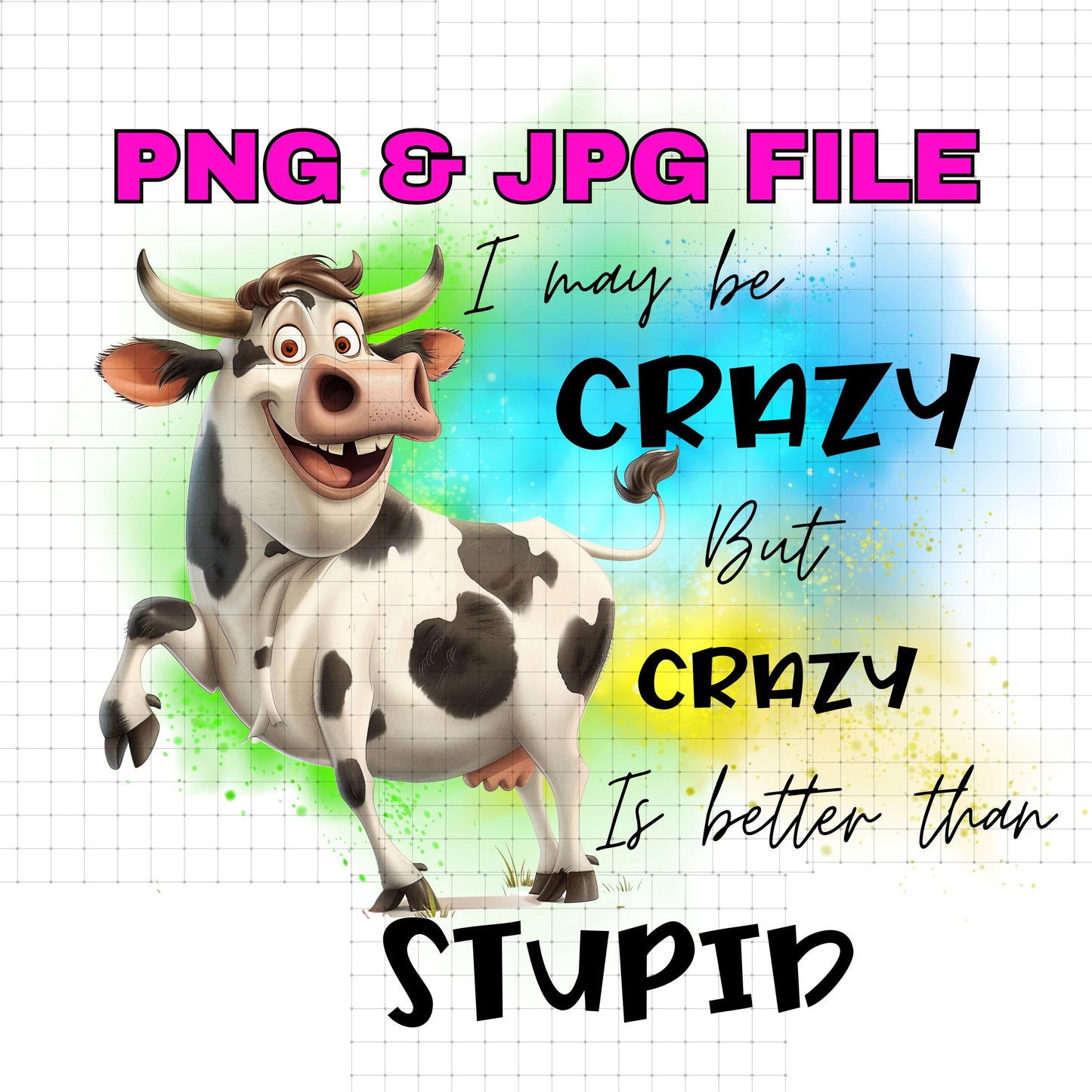 Funny Sarcastic Cow PNG & JPG – Sassy Cow Humor Sublimation Digital Download