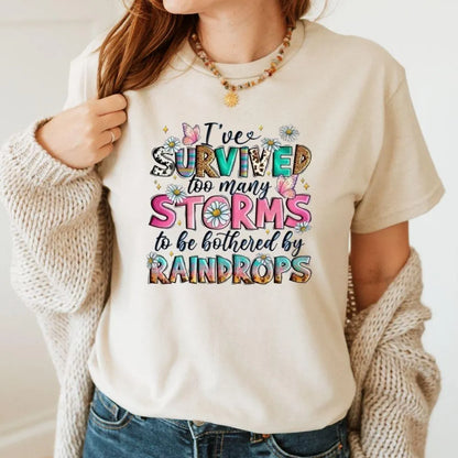 I’ve Survived Too Many Storms DTF Transfer – Inspirational Butterfly & Floral Quote | 10" Adult Size | Ready to Press Heat Transfer